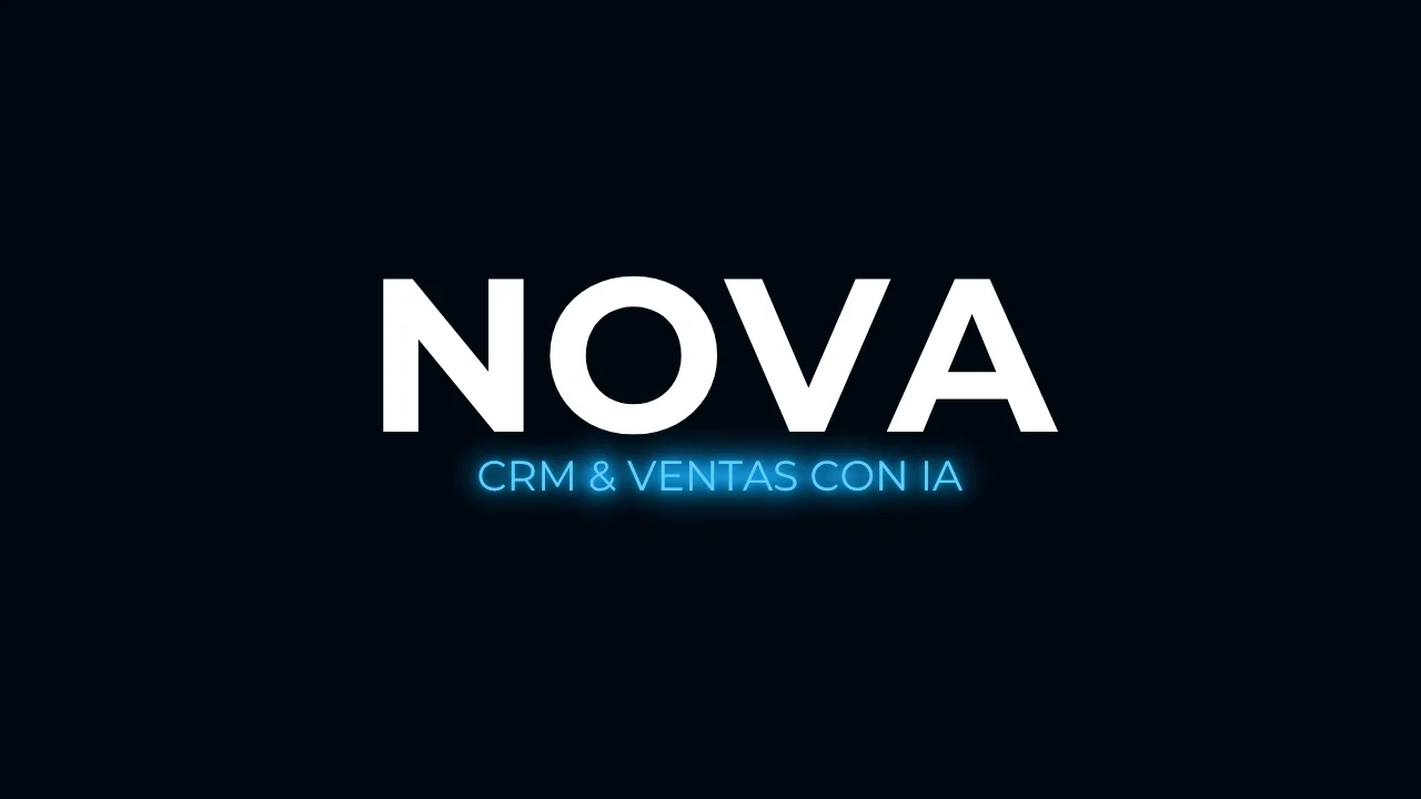 NOVA — Ventas y CRM con IA